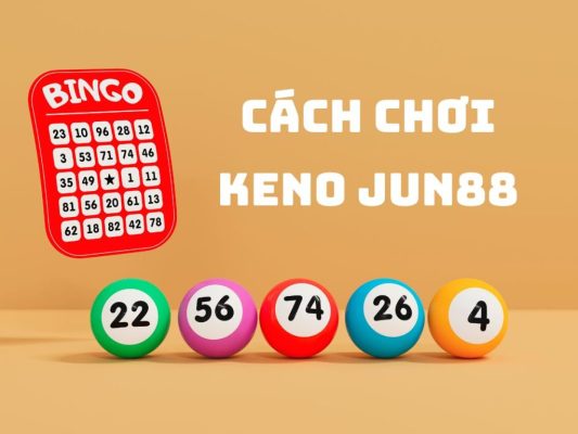 Giới thiệu game Keno tại nhà cái Jun88